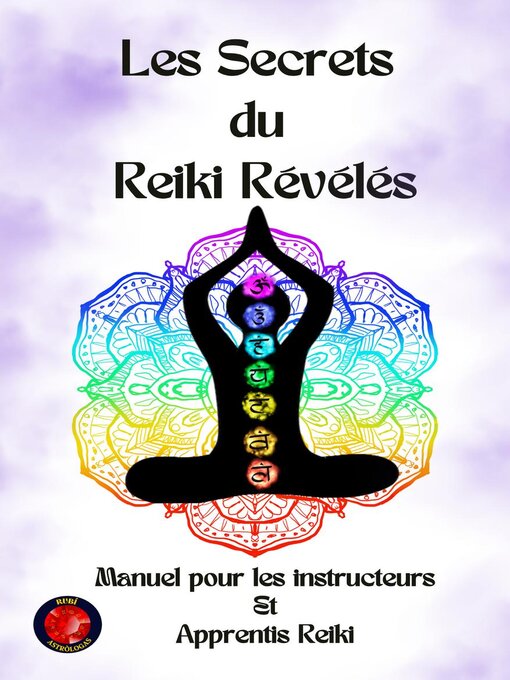 Title details for Les Secrets du Reiki Révélés by Alina Rubi - Available